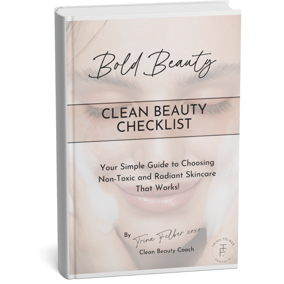 Clean Beauty Checklist, natural skincare, natural beauty